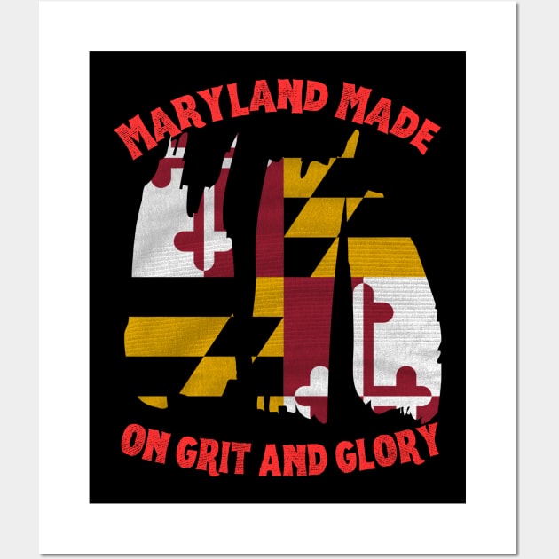 MARYLAND MADE ON GRIT AND GLORY DESIGN Wall Art by The C.O.B. Store